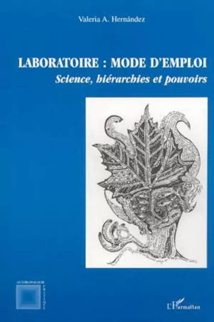 LABORATOIRE : MODE D'EMPLOI - Valeria Hernández - Editions L'Harmattan