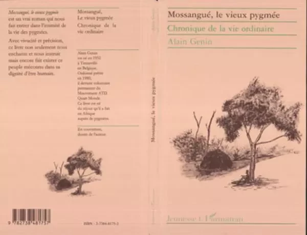 MOSSANGUÉ LE VIEUX PYGMÉE - Alain Génin - Editions L'Harmattan