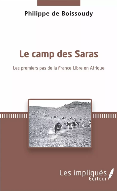 Le camp des Saras - Philippe Boissoudy (de) - Les Impliqués