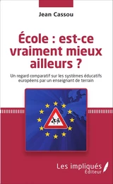 École : est-ce vraiment mieux ailleurs ?