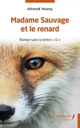 Madame Sauvage et le renard