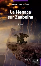 La menace sur Zaabelha