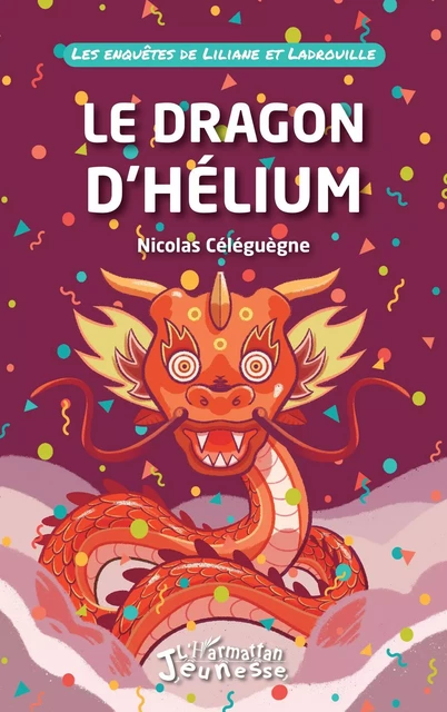 Le dragon d'Hélium - Nicolas Céléguègne - Editions L'Harmattan