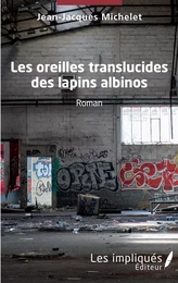 Les oreilles translucides des lapins albinos