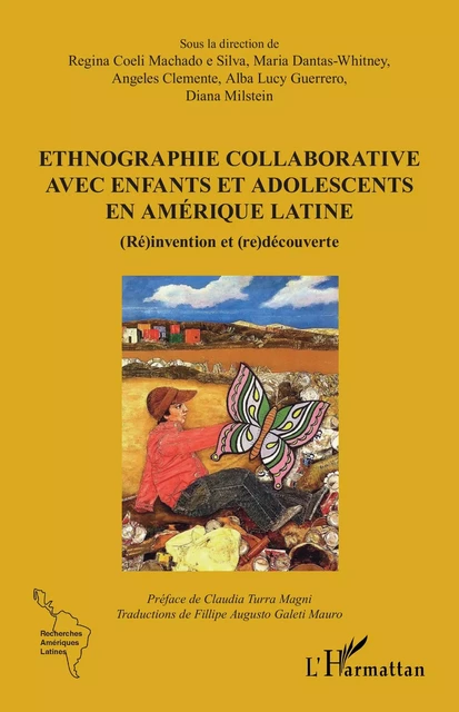 Ethnographie collaborative avec enfants et adolescents en Amérique Latine - Regina Coeli Machado e Silva, Maria Dantas Whitney, Angeles Clemente, Alba Lucy Guerrero, Diana Milstein - Editions L'Harmattan