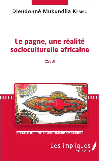 Le pagne, une réalité socioculturelle africaine - Dieudonné Mukundila Kembo - Les Impliqués