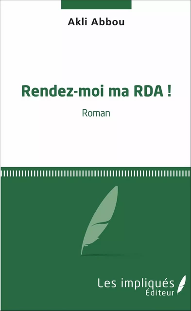 Rendez-moi ma RDA ! - Akli Abbou - Les Impliqués