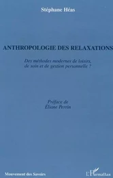 Anthropologie des relaxations