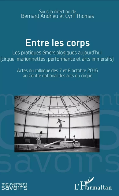 Entre les corps - Bernard Andrieu, Cyril Thomas - Editions L'Harmattan