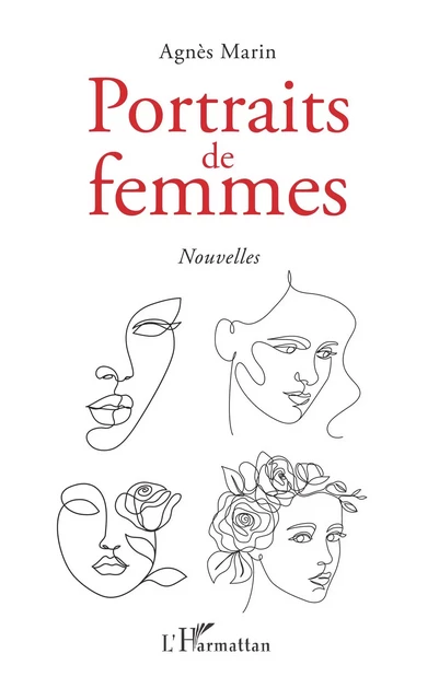 Portraits de femmes - Agnès Marin - Editions L'Harmattan