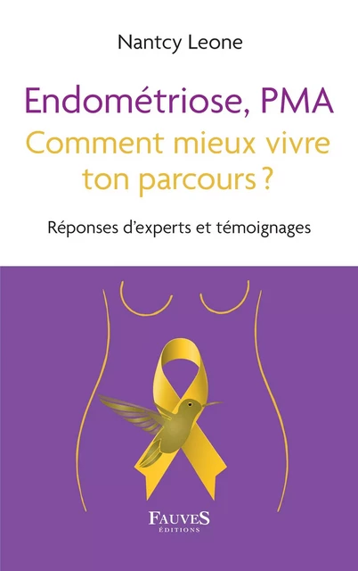 Endométriose, PMA comment mieux vivre ton parcours ? - Nantcy Leone - Fauves editions