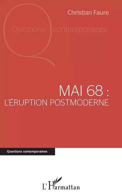 Mai 68 - Christian Faure - Editions L'Harmattan