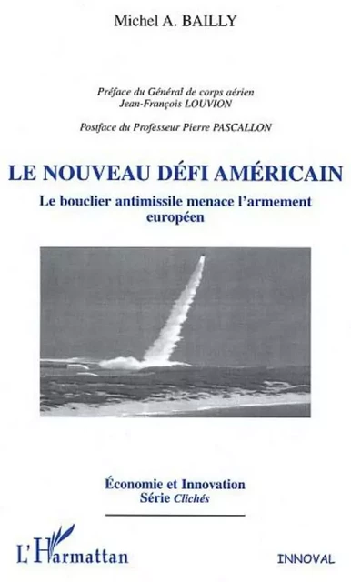 Le nouveau défi américain - Pierre Pascallon, Michel A. Bailly - Editions L'Harmattan