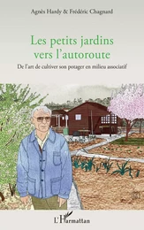 Les petits jardins vers l'autoroute