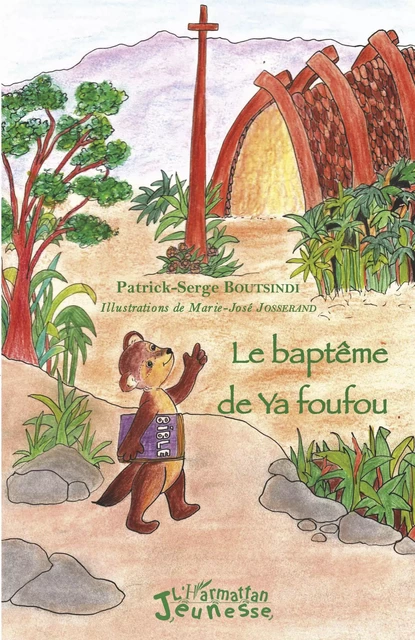 Le baptême de Ya foufou - PATRICK SERGE Boutsindi - Editions L'Harmattan