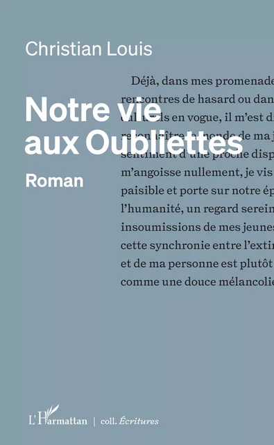 Notre vie aux Oubliettes - Christian Louis - Editions L'Harmattan