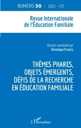 Thèmes phares, objets émergents, défis de la recherche en éducation familiale