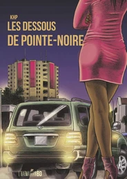 Les dessous de Pointe-Noire