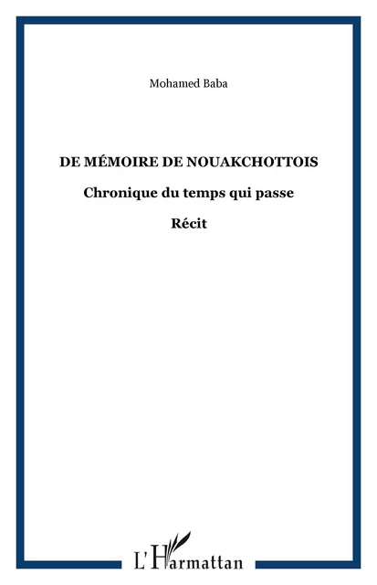 De mémoire de Nouakchottois - Elémine Ould Mohamed Baba - Editions L'Harmattan