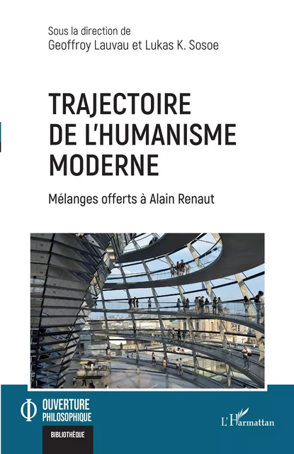 Trajectoire de l'humanisme moderne - Geoffroy Lauvau, Lukas K. Sosoe - Editions L'Harmattan