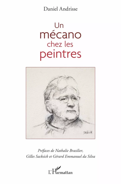 Un mécano chez les peintres - Daniel Andrisse - Editions L'Harmattan