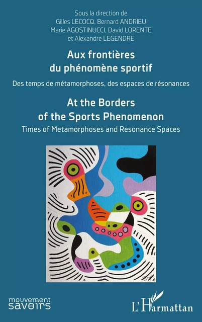 Aux frontières du phénomène sportif - Gilles Lecocq, Bernard Andrieu, Marie Agostinucci, David Lorenté, Alexandre Legendre - Editions L'Harmattan