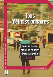 Tous (dé)missionnaires