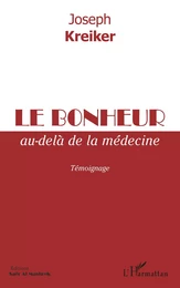 Le bonheur au-delà de la médecine