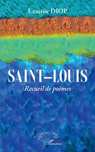 Saint-Louis - Lamine Diop - Editions L'Harmattan