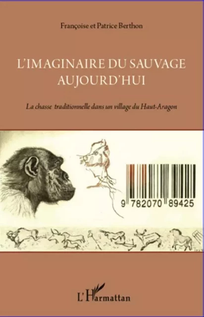 L'imaginaire du sauvage aujourd'hui - Françoise Berthon, Patrice Berthon - Editions L'Harmattan