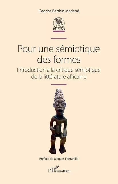 Pour une sémiotique des formes - Berthin Georice Madebe - Editions L'Harmattan