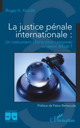 La justice pénale internationale