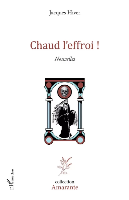 Chaud l'effroi ! - Jacques Hiver - Editions L'Harmattan