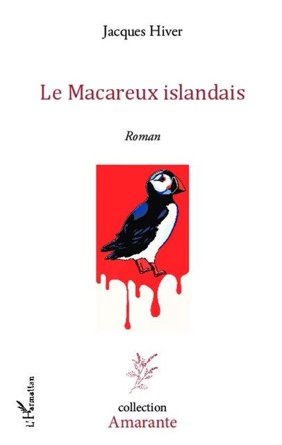 Le Macareux islandais - Jacques Hiver - Editions L'Harmattan