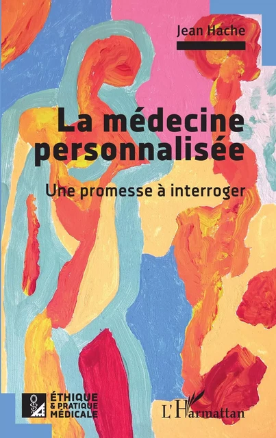 La médecine personnalisée - Jean Hache - Editions L'Harmattan