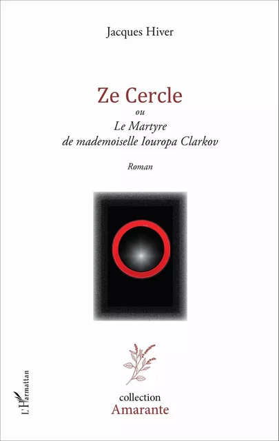 Ze cercle - Jacques Hiver - Editions L'Harmattan