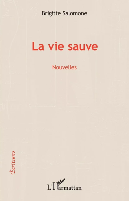 La vie sauve - Brigitte Salomone - Editions L'Harmattan