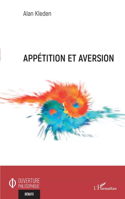 Appétition et aversion - Alan Kleden - Editions L'Harmattan