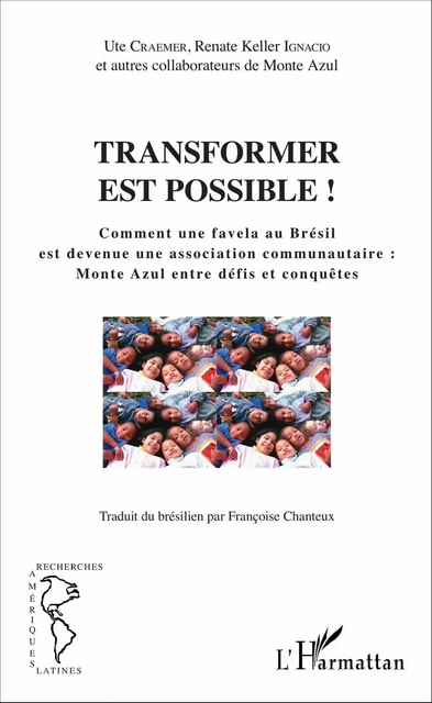 Transformer est possible ! - Françoise Chanteux - Editions L'Harmattan