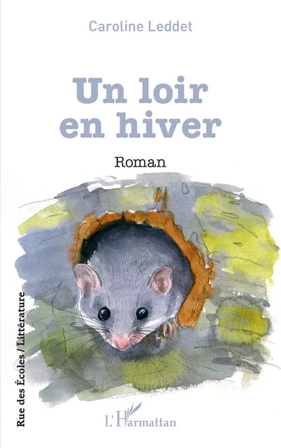 Un loir en hiver - Caroline Leddet - Editions L'Harmattan