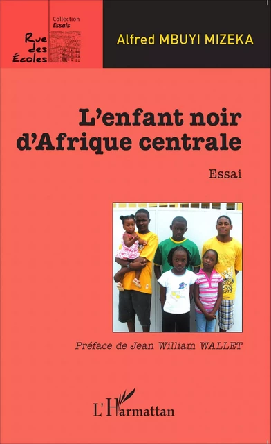 L'enfant noir d'Afrique centrale - Alfred Mbuyi Mizeka - Editions L'Harmattan