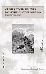 Crimes et châtiments dans l'aire atlantique (1827-1841)