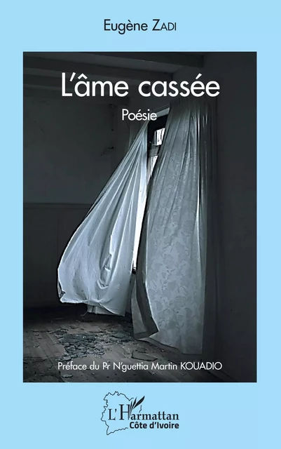 L'âme cassée - Eugène Zadi - Editions L'Harmattan