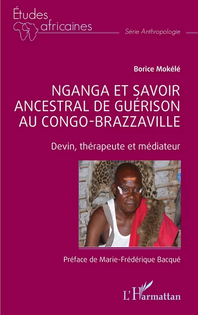 Nganga et savoir ancestral de guérison au Congo-Brazzaville - Borice Mokélé - Editions L'Harmattan