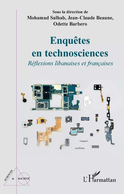 Enquêtes en technosciences - Odette Barbero, Mohamad Salhab, Jean-Claude Beaune - Editions L'Harmattan