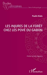 Les injures de la forêt chez les Pové du Gabon