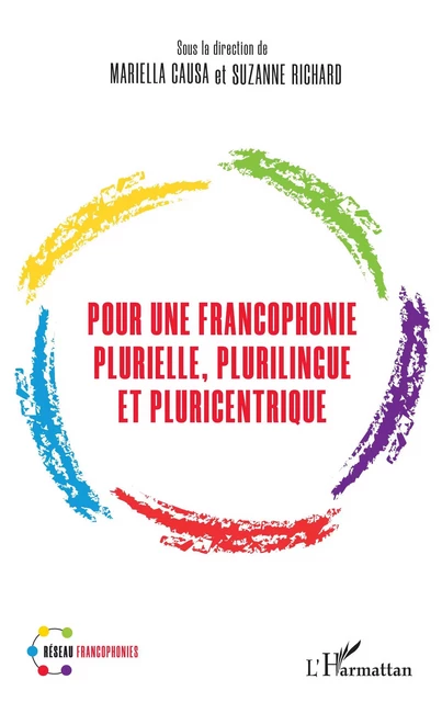 Pour une francophonie plurielle, plurilingue et pluricentrique -  - Editions L'Harmattan