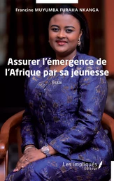 Assurer l'émergence de l'Afrique par sa jeunesse