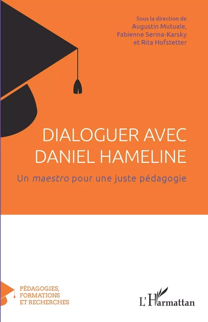 Dialoguer avec Daniel Hameline -  - Editions L'Harmattan