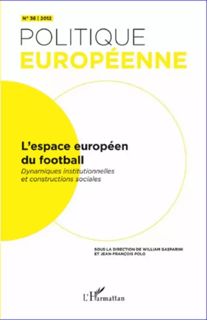 L'espace européen du football - Antoine Megie - Editions L'Harmattan